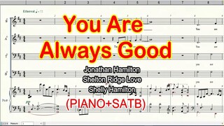 You Are Always Good  Piano with SATB