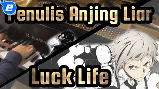 [Penulis Anjing Liar] ED Luck Life_2