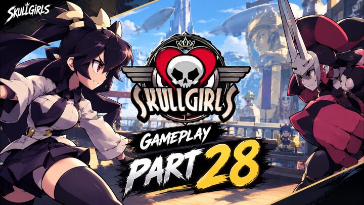 Skullgirls fight game play part 28