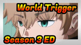 World Trigger Season 3 ED