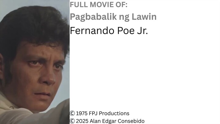 Restored Full Movie – Pagbabalik ng Lawin | Fernando Poe Jr.