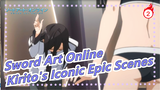 [Sword Art Online] Kirito's Iconic Epic Scenes_2