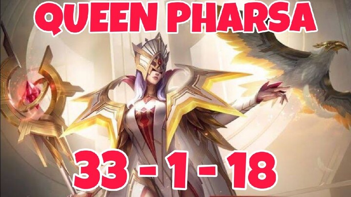 QUEEN PHARSA GAMEPLAY! 🎖 SCORE 33 - 1 - 18!🎖 MVP✔ MANIAC✔ SAVAGE ✔ RANKED GAME ✔ NO CHEAT ✔