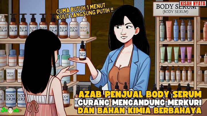 AZAB PENJUAL BODY SERUM CURANG MENGANDUNG MERCURI DAN BAHAN KIMIA BERBHAYA