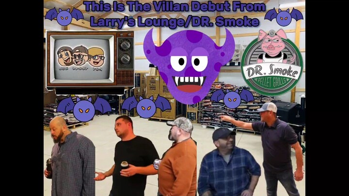 This Is The Villan Debut From Larry's Lounge/DR. Smoke