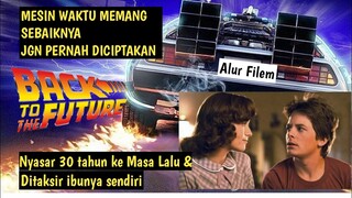 PERJALANAN WAKTU YANG TIDAK DIINGINKAN | Baca Film - Back To The Future 1