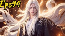 Renegade Immortal Eps94 sub bagus 1080