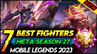 7 BEST FIGHTER IN MOBILE LEGENDS 2023 (SEASON 27) | Mobile Legends Best Hero
