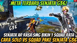 CARA SOLO VS SQUAD PAKE G36 !! Ini Trik Menggunakan Senjata G36 Ala Pro Player