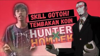 MENCOBA SKILL KOIN GOTOH HUNTER X HUNTER 2011