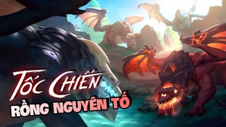 Tiêu Điểm Tốc Chiến: Rồng Nguyên Tố