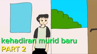 Kehadiran Murid Baru Part 2 -animasi Indonesia