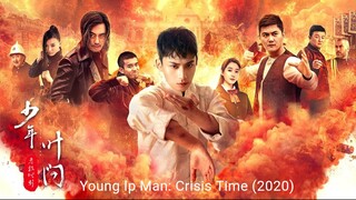 Young Ip Man: Crisis Time (2020)