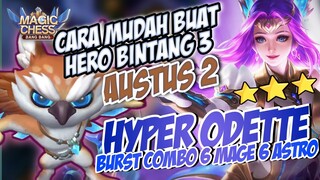 RAHASIA COMMANDER AUSTUS 2 MUDAH BENTUK HYPER ODETTE BINTANG 3 ! MAGIC CHESS