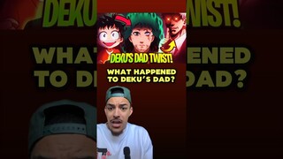 WHERE IS DEKU’S DAD? 😭 #shorts