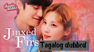 JINXED AND FIRST EPISODE 4 TAGALOG DUBBED