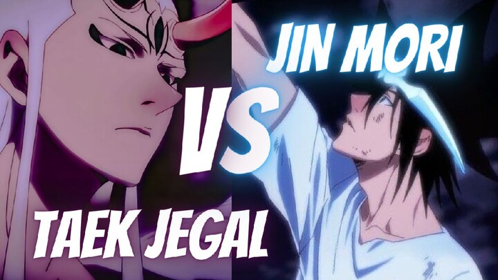 Jin Mori vs Taek Jegal | GOH 『AMV』
