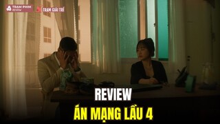 Review Án Mạng Lầu 4: Kịch bản nhiều lỗ hổng, thách thức kiên nhẫn của khán giả | TGT