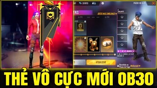Free Fire - Review 2 Mùa Thẻ Vô Cực Mới Trong OB30 - Hành Động Cắm Cờ Mới Free Cho Quân Đoàn | OB30