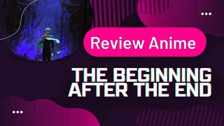 Review Anime The Beginning After The End