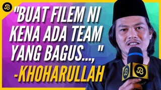 "BUAT FILEM NI KENA ADA TEAM BAGUS, HUBUNGAN JADI MACAM KELUARGA," - KHOHARULLAH (PELAKON WALID)