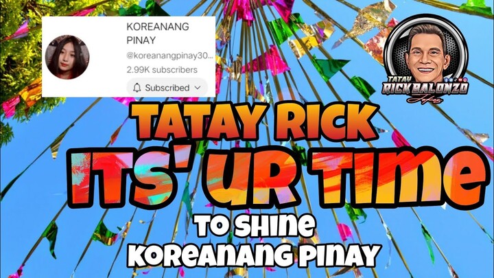 TATAY RICK:KORYANANG PINAY