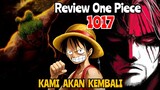 REVIEW ONE PIECE 1017 - ZORO, SHANKS & LUFFY AKAN KEMBALI !!! | REVIEW OP 1017