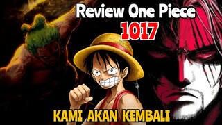 REVIEW ONE PIECE 1017 - ZORO, SHANKS & LUFFY AKAN KEMBALI !!! | REVIEW OP 1017