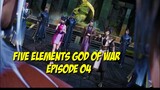 Five Elements God oF War Episode 04 Sub indo