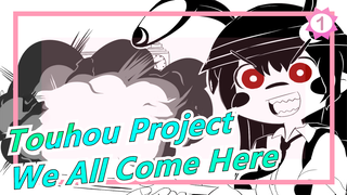 [Touhou Project] We All Come Here - Akari ga Yatte Kita zo_1