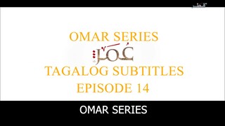 Omar Series Tagalog Subtitles Episode 14