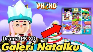 DRAMA PK XD GALERI EVENT NATALKU | PK XD | PUTRI GAMER