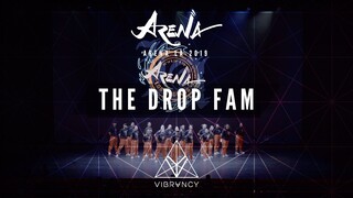 The Drop Fam | Arena LA 2019 [@VIBRVNCY 4K]