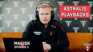 Teamwork Makes The Dream Work | Astralis Playbacks | Magisk | Episode 1