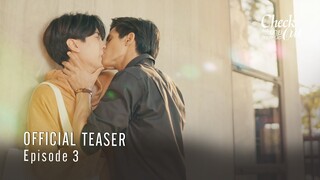 Check Out คืนนั้นกับนายดาวเหนือ | Official Teaser EP.3 [EngSub]