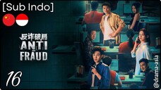 [Sub Indo] Anti-Fraud – Eps. 16 (2025)