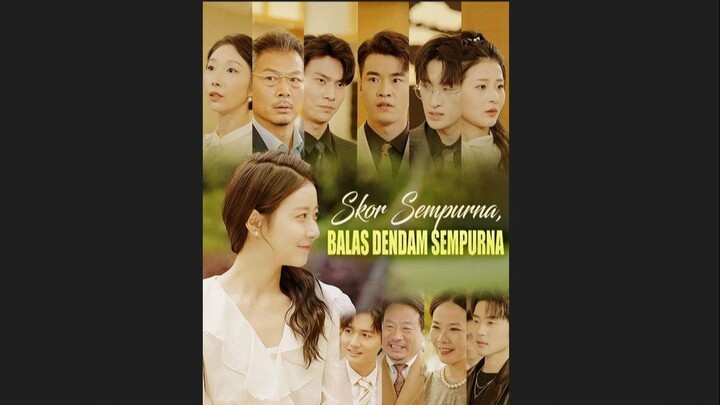Skor Sempurna Balas Dendam Sempurna | Drama China Sub Indo