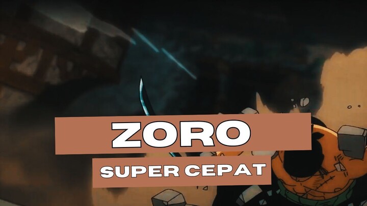 [EDIT AMV ONE PIECE] - ZORO SUPER CEPAT