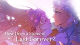 how does a moment last forever? (secret lady)