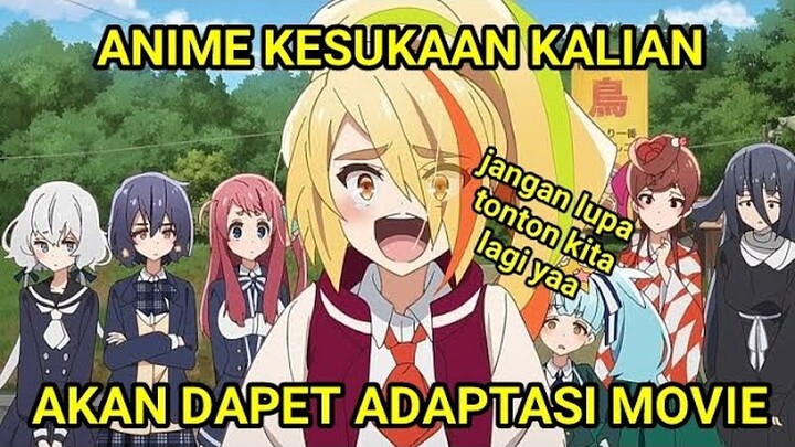 Anime Idol Kesukaan Kalian Akan Dapat Movie Cuuyy