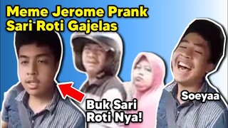 Meme Jerome Polin Prank Sari Roti Gajelas.. Buk Sari Roti Nya!