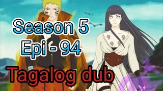 Episode 94 / Season 5 @ Naruto shippuden @ Tagalog dub
