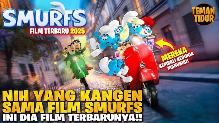 FILM TERBARU 2025‼️INILAH CERITA MENGAPA SMURFS DI CIPTAKAN‼️ - ALUR CERITA SMUR