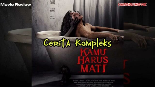 Cerita Kompleks film horror Indonesia Kamu harus mati