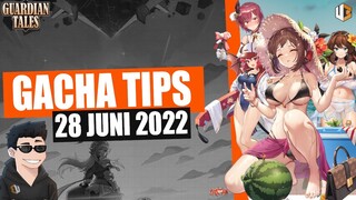 INDAHNYA GADIS PANTAI & IDOL - TIPS GACHA 28 JUNI 2022 | Guardian Tales