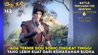 BTTH SEASON 6 - INFORMASI TEKNIK DOU SONIC KEMARAHAN SURGAWI HUANG QUAN (NOVEL 1463-66) #btth