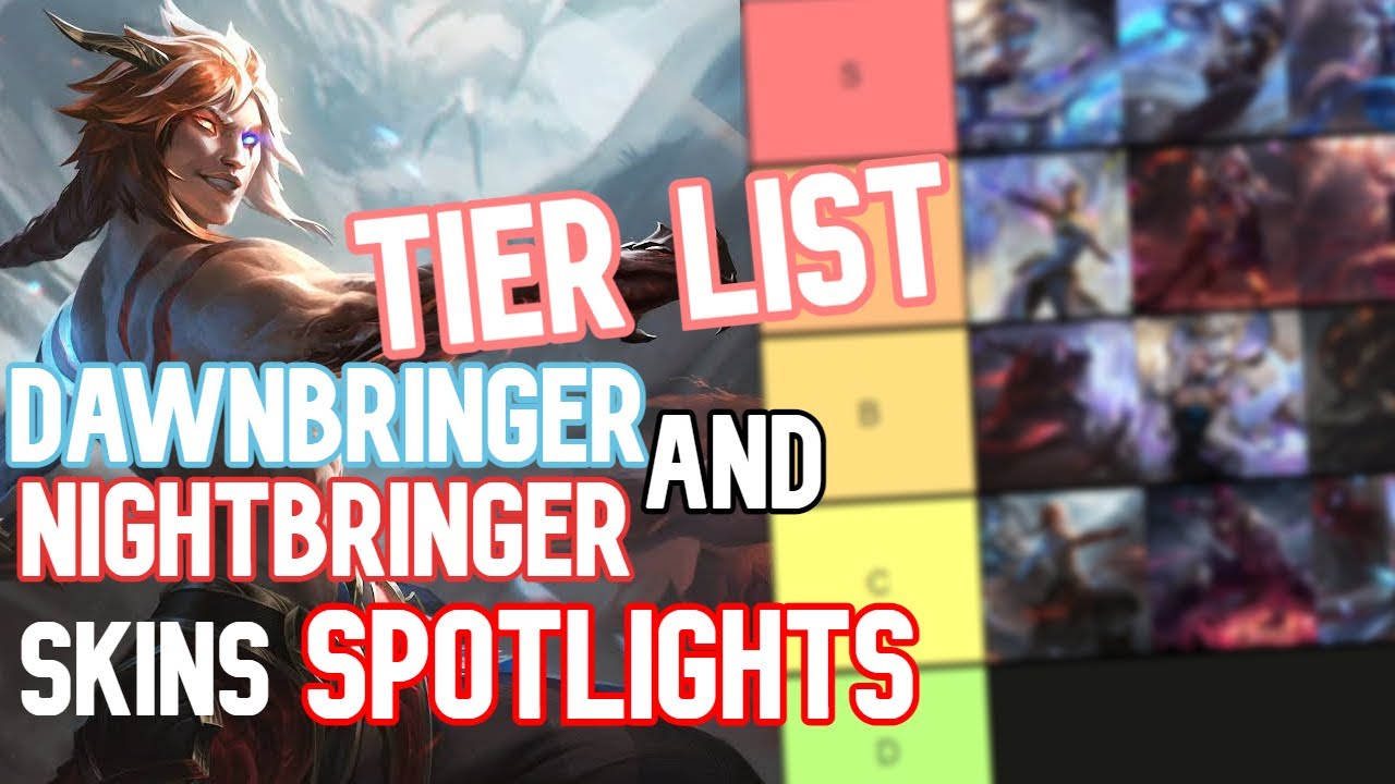 All Dawnbringer & Nightbringer Skins Spotlight & Tier List | League of  Legends - Bilibili