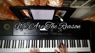 We Are The Reason w/ lyrics