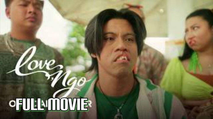 LOVE NGO - Full Movie engsub
