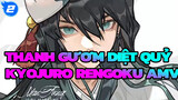 Kyojuro Rengoku Ngọn Lửa Hashira | Thanh Gươm Diệt Quỷ_2